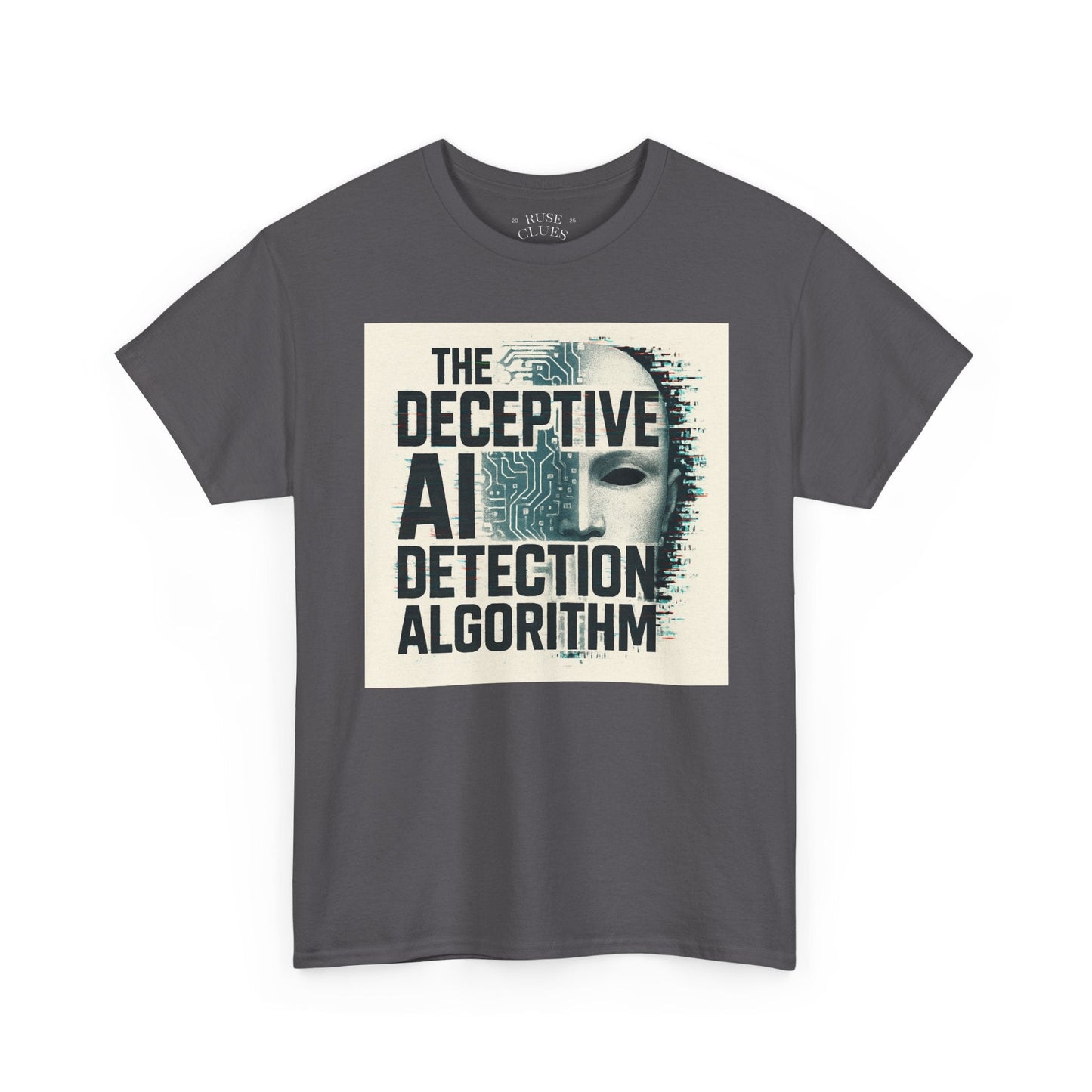 The Deceptive AI Detection Algorithm Ruse Clues® Tee