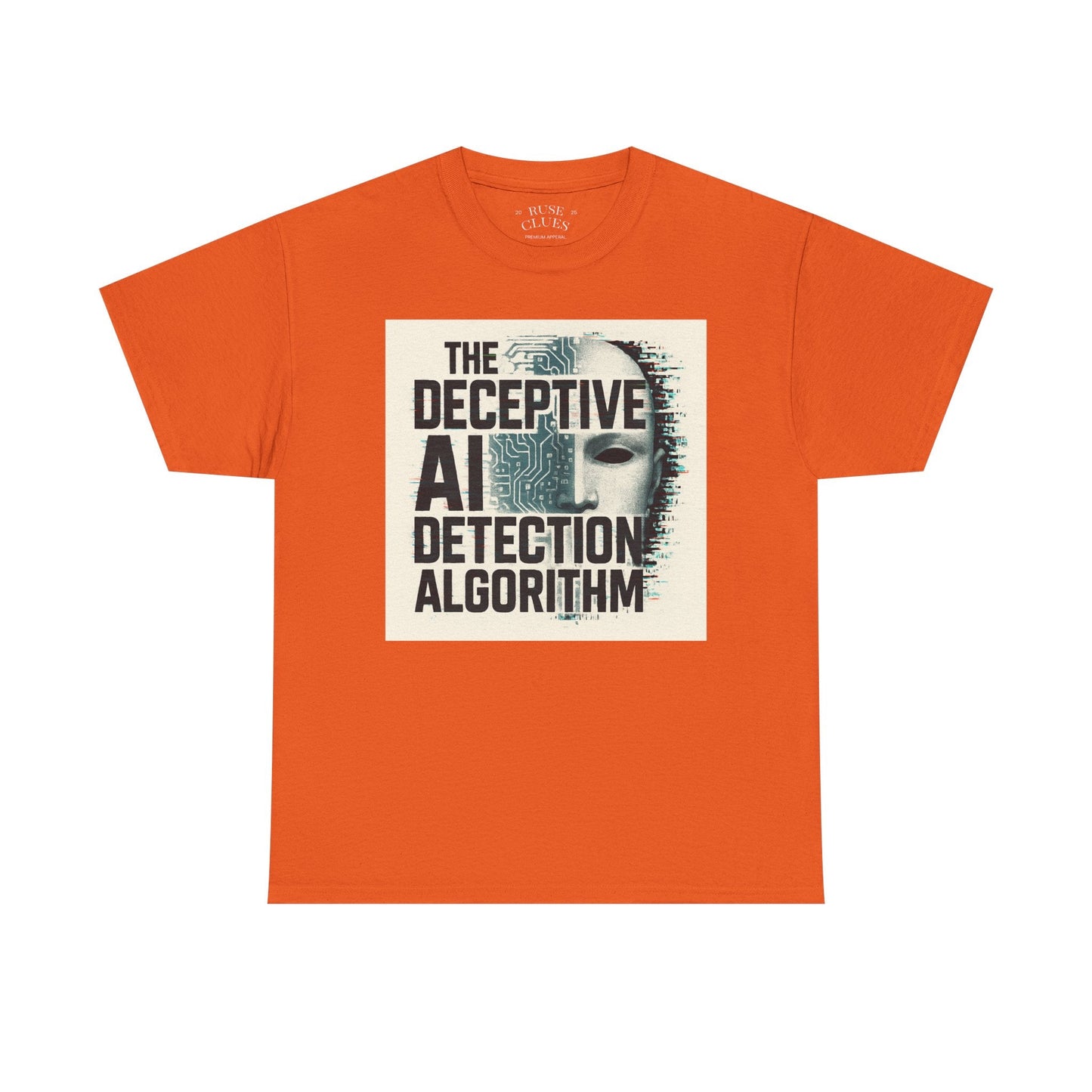 The Deceptive AI Detection Algorithm Ruse Clues® Tee