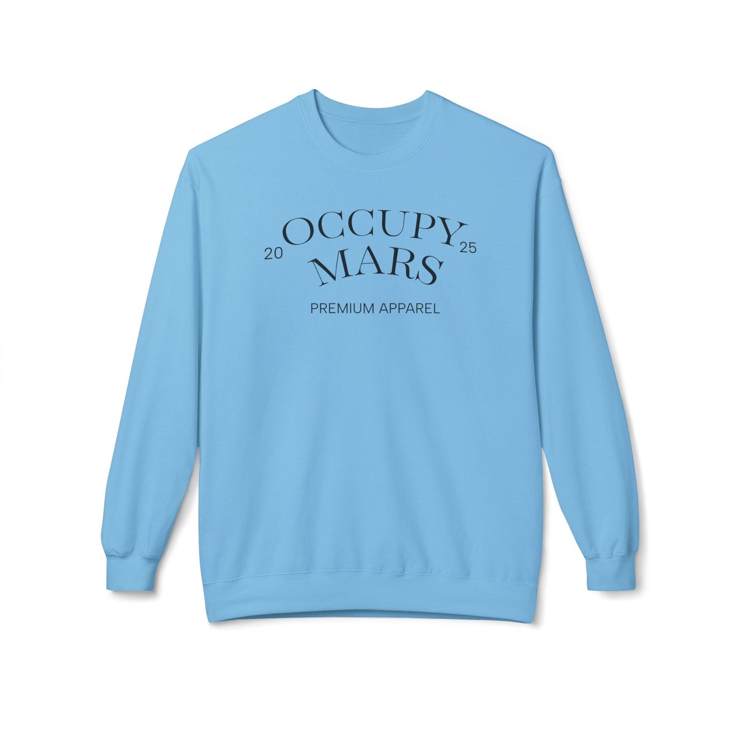 Occupy Mars™ Crewneck Sweatshirt | Cozy Unisex Fleece, Space-Themed Gift, Astronaut Apparel, Unique Statement Sweatshirt, Trendy Streetwear