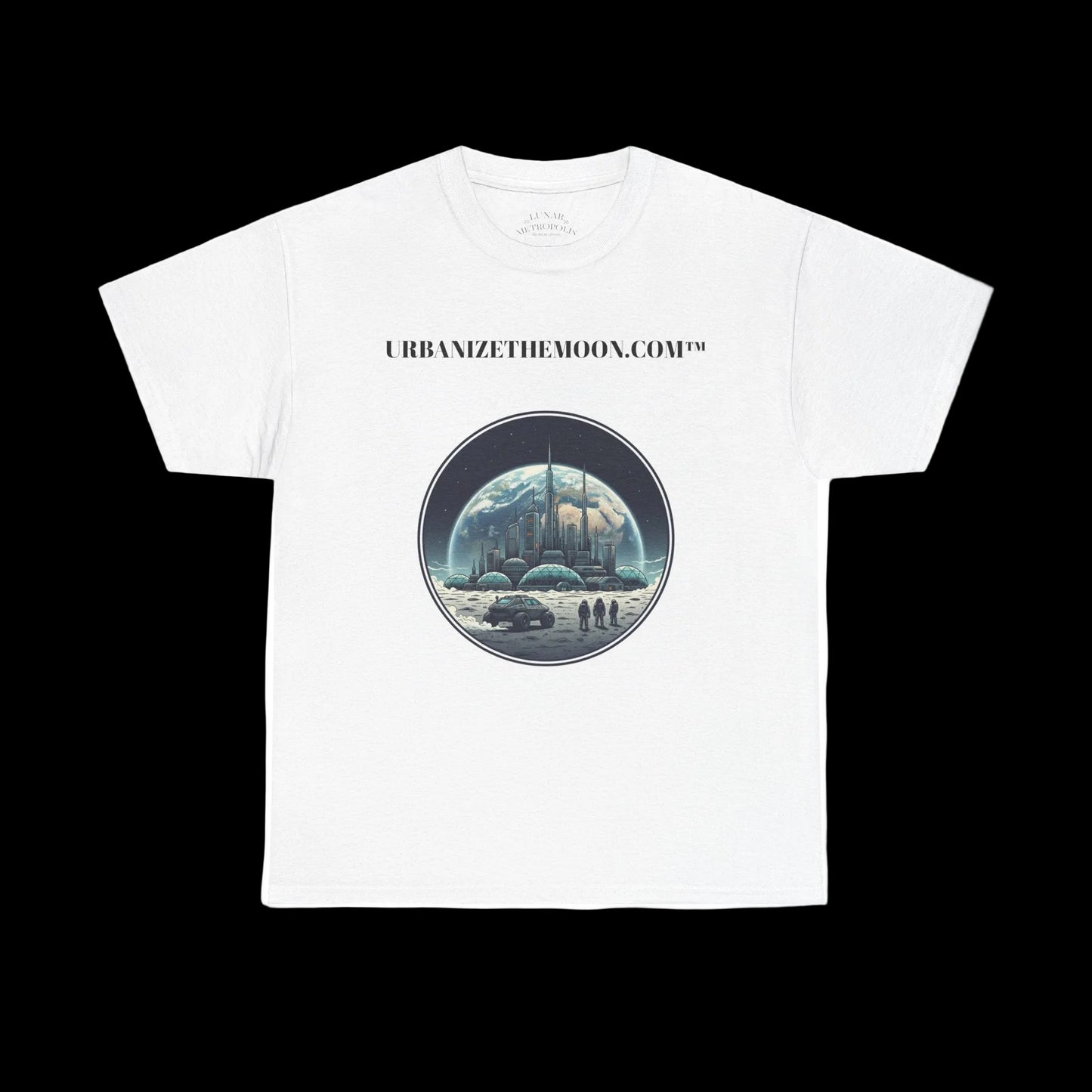 Lunar Metropolis™ Tee — UrbanizeTheMoon.com™ Sci‑Fi T-Shirt