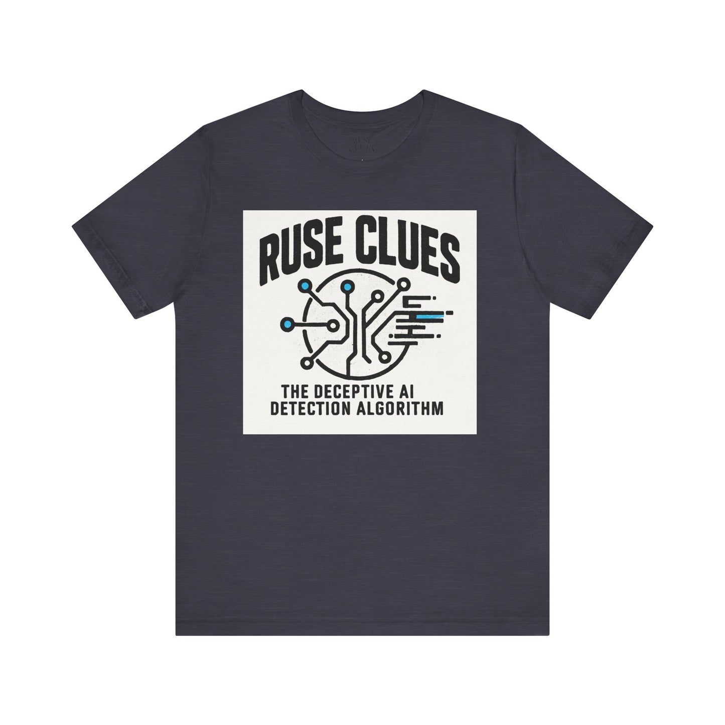 Ruse Clues® AI Detection Tee