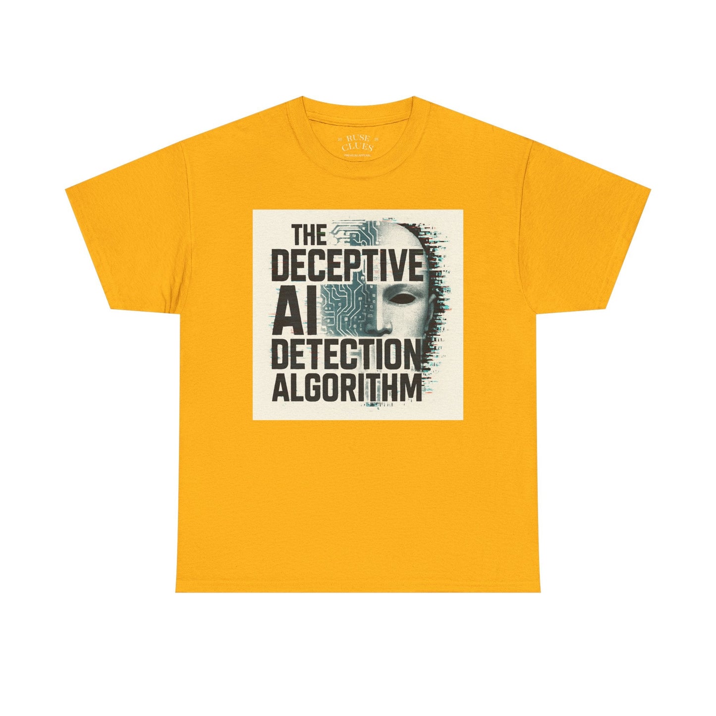 The Deceptive AI Detection Algorithm Ruse Clues® Tee
