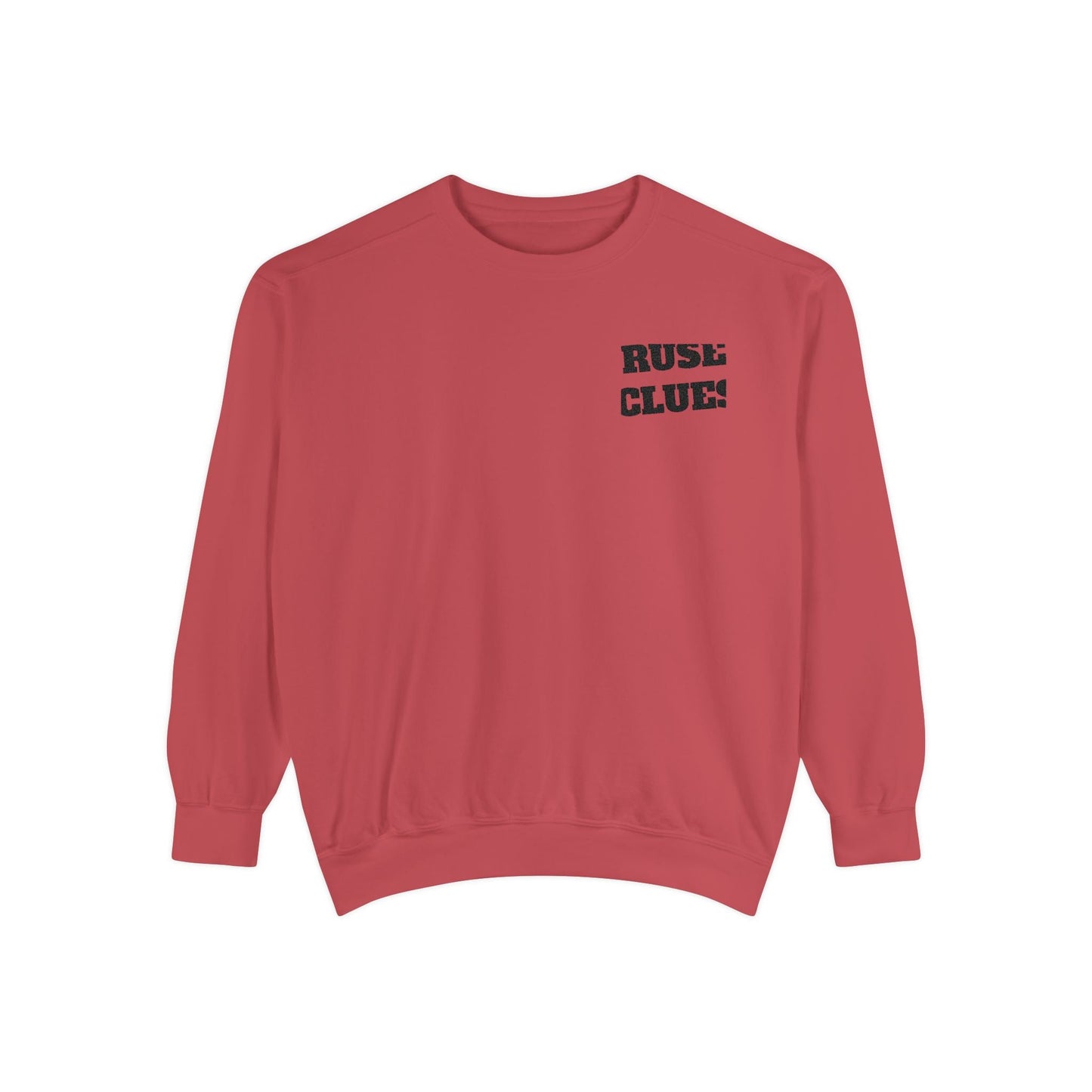 Unisex Garment-Dyed Ruse Clues® Sweatshirt - Cozy, Trendy, Perfect for Everyday Wear, Gift for Friends and Family, Great for Fall and Winter